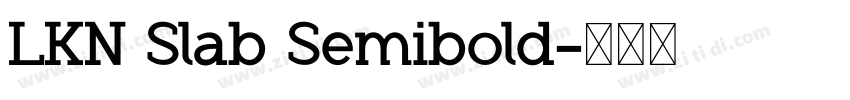 LKN Slab Semibold字体转换